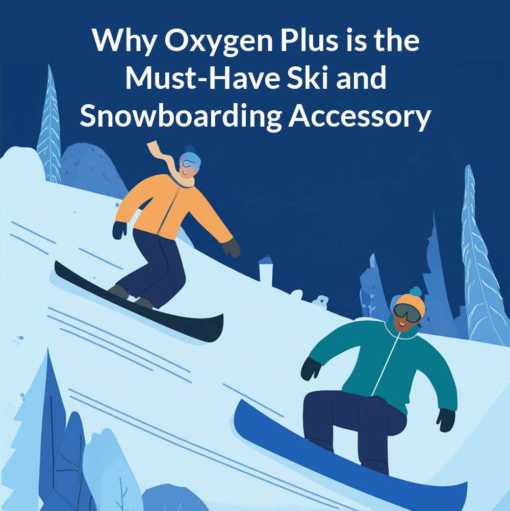 Why Oxygen Plus is the Must-Have Ski and Snowboarding Accessory