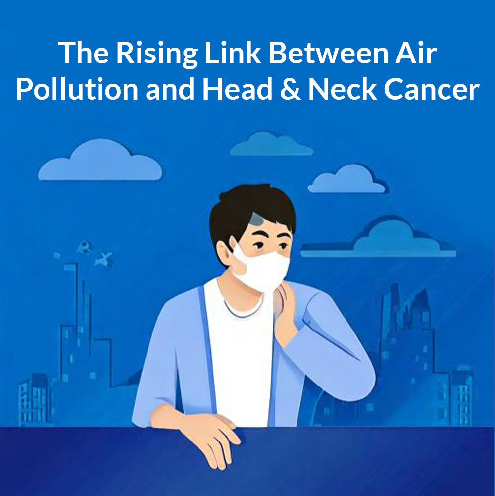 The Rising Link Between Air Pollution and Head and Neck Cancer