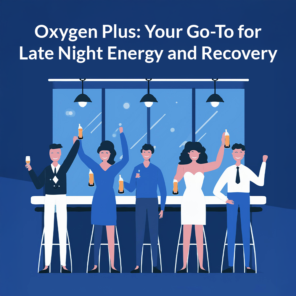 Oxygen Plus: Your Go-To for Late Night Energy and Recovery